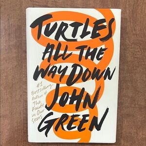 Turtles All the Way Down Book by John Green